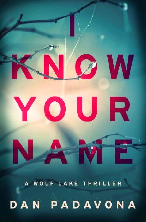 [Wolf Lake 05] • I Know Your Name